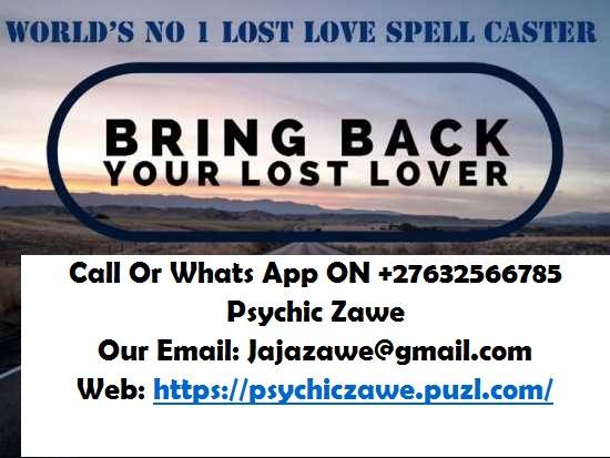 MOST POWERFUL BLACK MAGIC LOST LOVE SPELL CASTER ONLINE CALL ON +27632566785